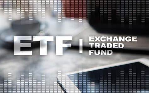 什么是ETF基金？ETF基金相对于普通购买基金有哪些优势？